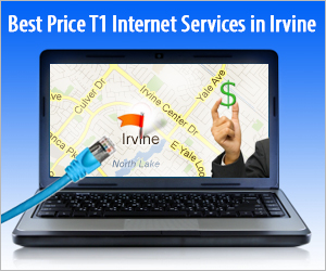 Best Price T1 Internet Services in Irvine