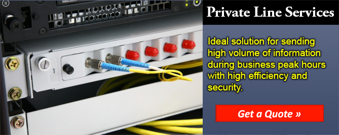 Private Line Service is ideal for sending high volume files during business peak hours with high efficiency and security.